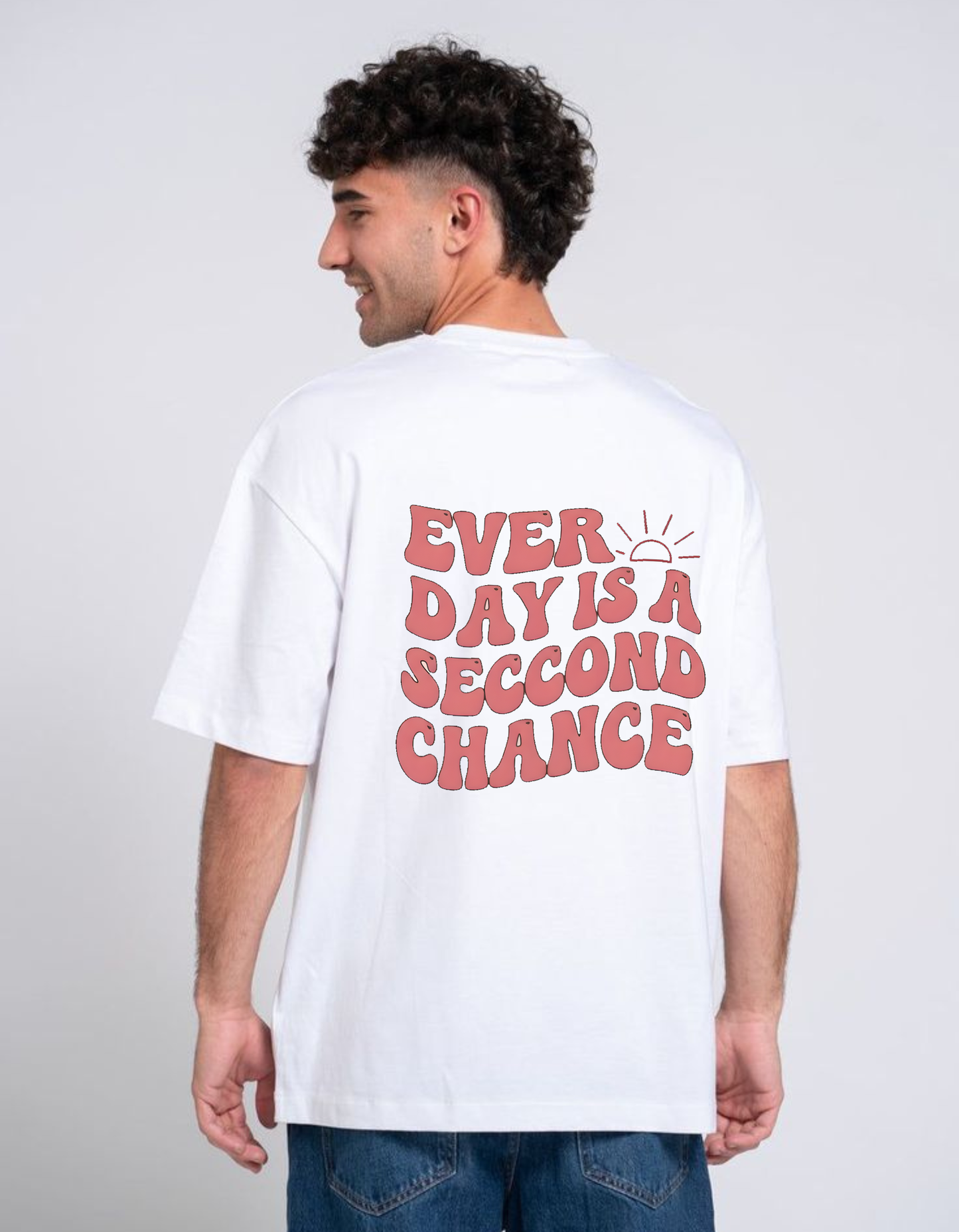 Every Day is Second Chance💯💫 /Unisex Oversized Classic T-Shirt