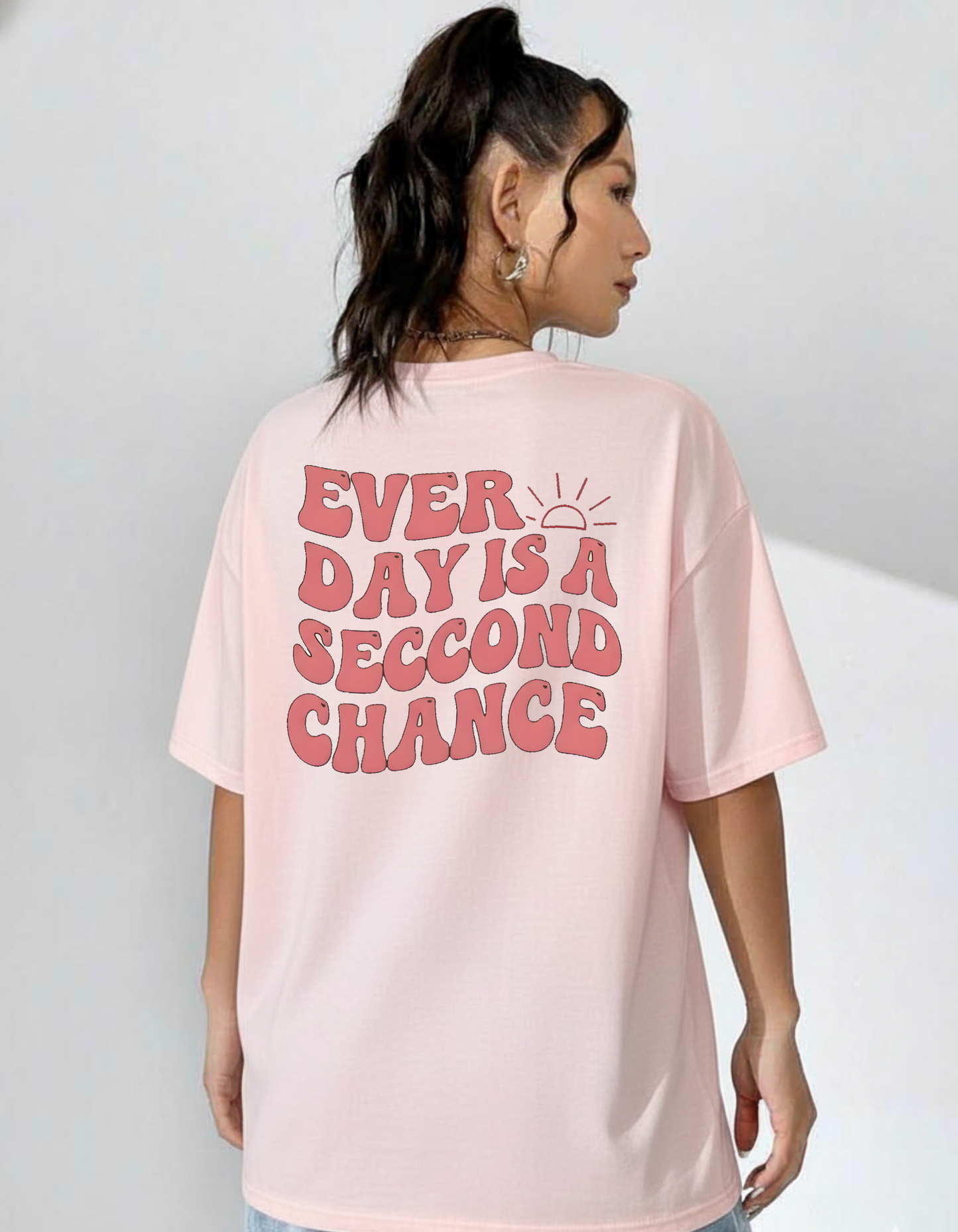 Every Day is Second Chance💯💫 /Unisex Oversized Classic T-Shirt