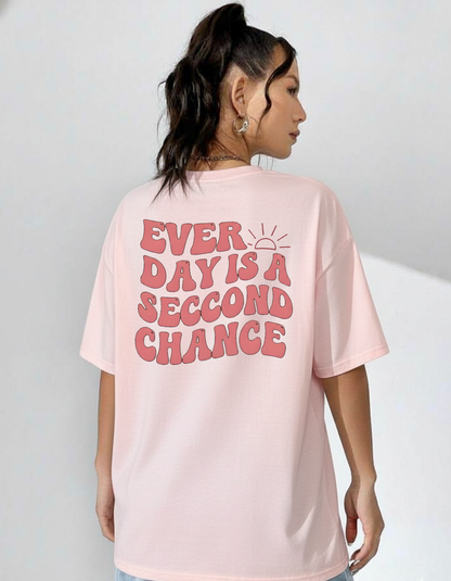 Every Day is Second Chance💯💫 /Unisex Oversized Classic T-Shirt