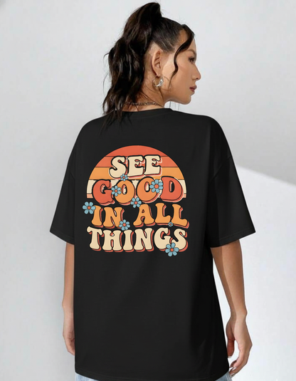 See Good in ALL Things☺️✨ Unisex Oversized Classic T-Shirt