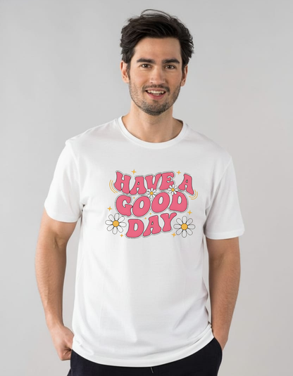 Have A Good Day☮️✌️classic crew neck T-Shirt