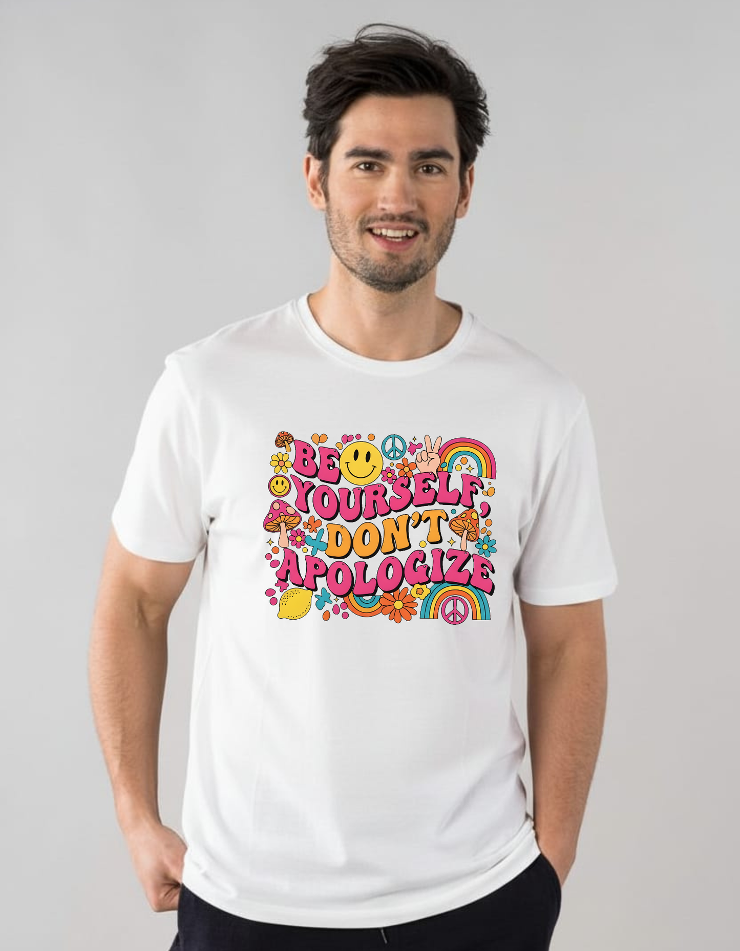 Be Yourself Don't Apologize☮️💫 Classic Daily Wear Tshirt