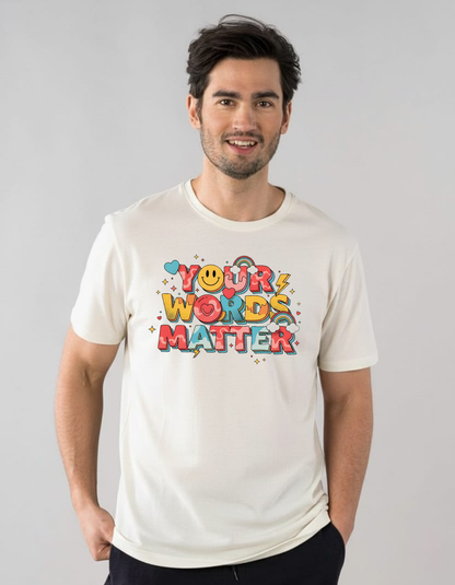 Your Words Matter☺️💯✨Classic Regular Fit Tshirt For Daily Wear