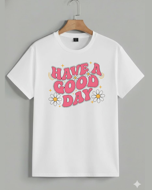 Have A Good Day☮️✌️classic crew neck T-Shirt