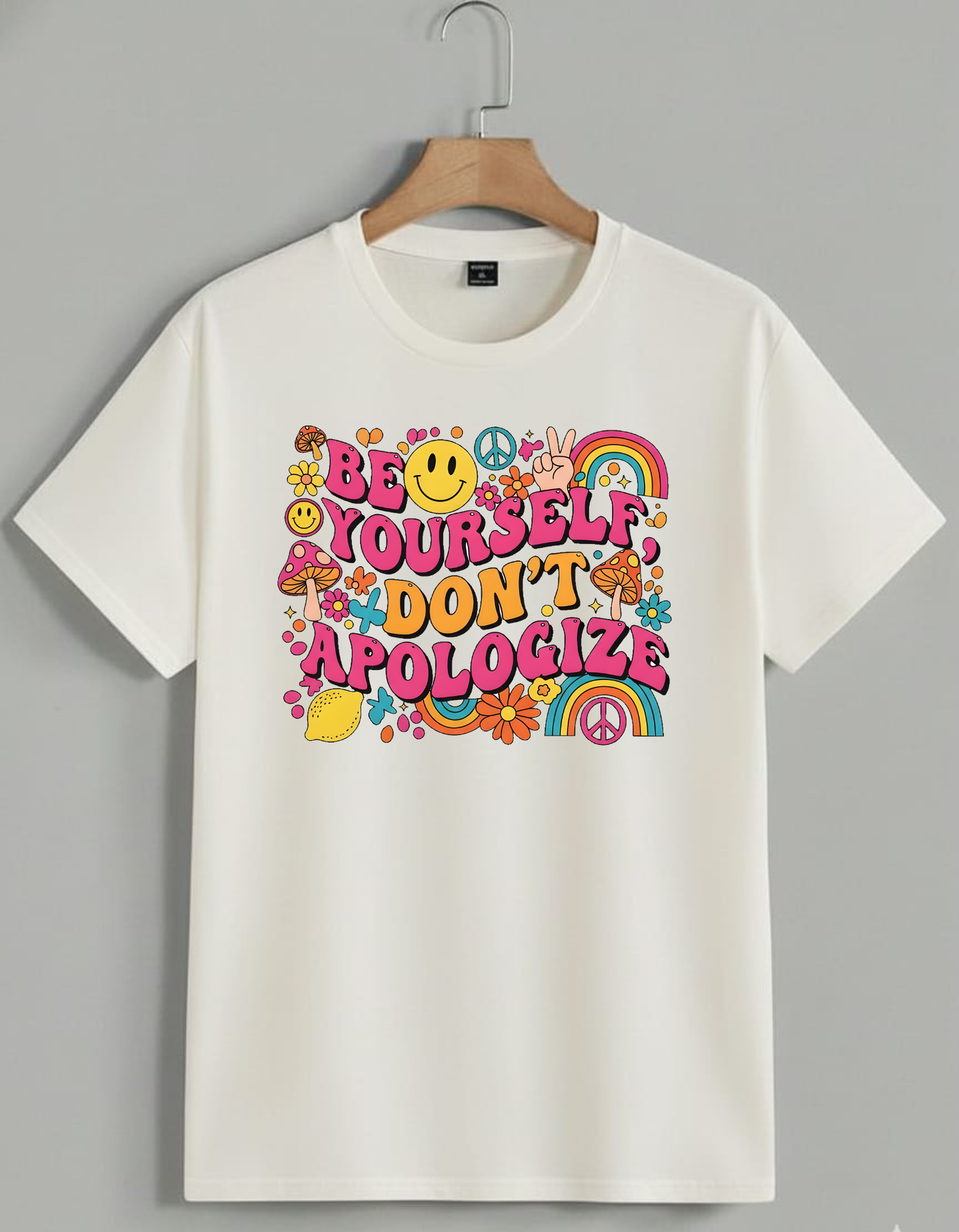 Be Yourself Don't Apologize☮️💫 Classic Daily Wear Tshirt